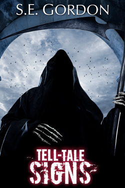 Tell-Tale Signs by S.E. Gordon Tell-Tale Signs by S.E. Gordon